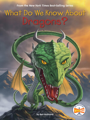 cover image of What Do We Know About Dragons?